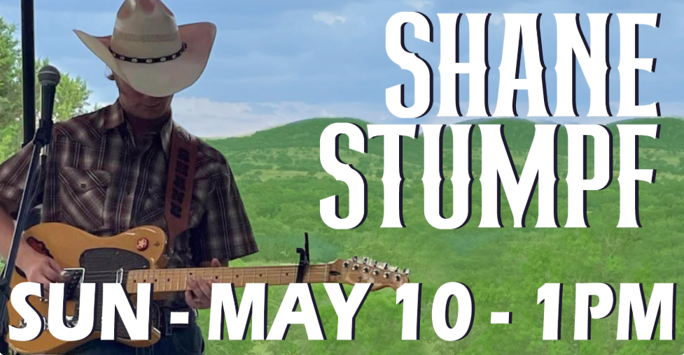 Flyer for Shane Stumpf performing on Sunday, May 10 at 1PM, featuring a guitarist in a cowboy hat.