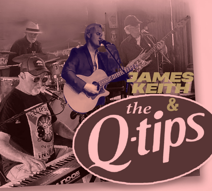 Promotional image for James Keith & the Q-tips band, featuring band members performing.