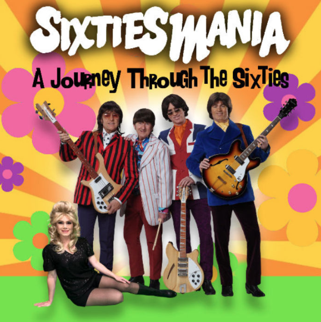 Promotional graphic for "Sixtiesmania: A Journey Through the Sixties" featuring a 1960s tribute band.