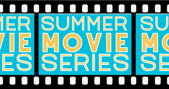 A filmstrip graphic featuring the repeating text "SUMMER MOVIE SERIES" in bold blue and yellow fonts.